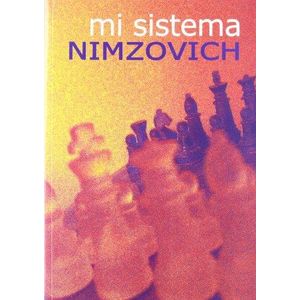 MI SISTEMA - Nimzovich, Aaron