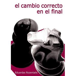 CAMBIO CORRECTO EN EL FINAL , EL - Rozentalis, Eduarda
