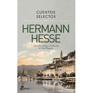 CUENTOS SELECTOS HERMANN HESSE - Hesse, Hermann