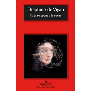 NADA SE OPONE A LA NOCHE - Vigan, Delphine de