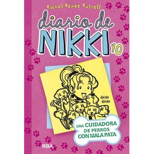 DIARIO DE NIKKI 10 UNA CUIDADORA DE PERROS CON MALA PATA - Russell, Rachel Renee