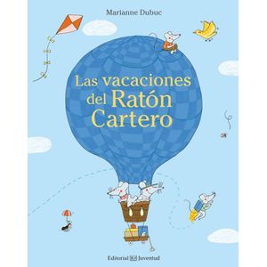VACACIONES DEL RATON CARTERO, LAS - Dubuc, Marianne