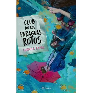 CLUB DE LOS PARAGUAS ROTOS - Ramis, Ludmila