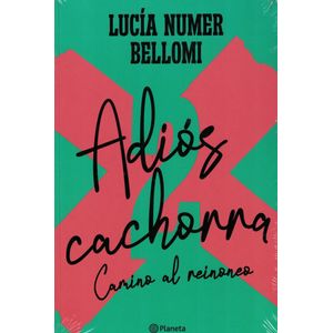 ADIOS CACHORRA 2 - Numer Bellomi, Lucia
