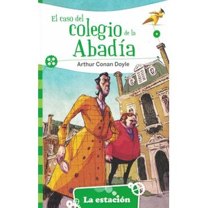 CASO DEL COLEGIO DE LA ABADIA, EL - Conan Doyle, Arthur