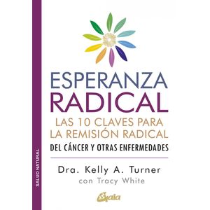 ESPERANZA RADICAL - Turner, Kelly A.