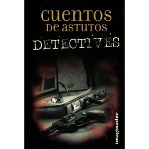 CUENTOS DE ASTUTOS DETECTIVES - Antologia