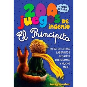 200 JUEGOS DE INGENIO EL PRINCIPITO - Loretto, Jorge R.