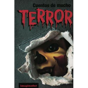 CUENTOS DE MUCHO TERROR - Antologia