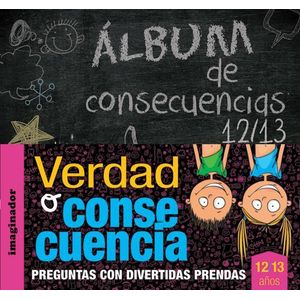 VERDAD O CONSECUENCIA 12 - 13 AÑOS MAS ALBUM - Gogni, Luciana B.