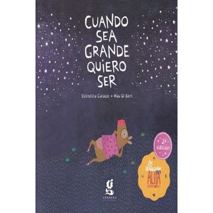 CUANDO SEA GRANDE QUIERO SER - Estrellita Caracol