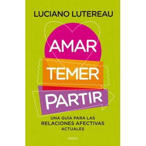 AMAR TEMER PARTIR - Lutereau, Luciano