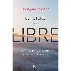 FUTURO ES LIBRE, EL - Trungpa, Chogyam