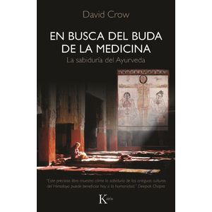EN BUSCA DEL BUDA DE LA MEDICINA - Crow, David