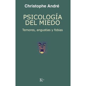 PSICOLOGIA  DEL MIEDO - Andre, Chistophe