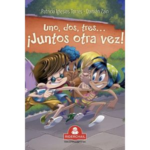 UNO DOS TRES JUNTOS OTRA VEZ - Iglesias Torres, Patricia