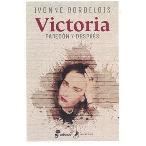 VICTORIA PAREDON Y DESPUES - Bordelois, Ivonne
