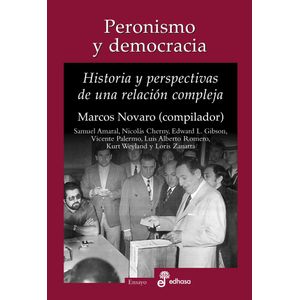 PERONISMO Y DEMOCRACIA - Novaro, Marcos