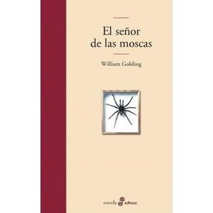 SEÑOR DE LAS MOSCAS, EL - Golding, William
