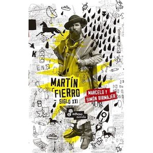 MARTIN FIERRO SIGLO XXI - Birmajer, Marcelo