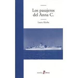 PASAJEROS DEL ANNA C, LOS - Alcoba, Laura