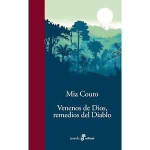 VENENOS DE DIOS REMEDIOS DEL DIABLO - Couto, Mia