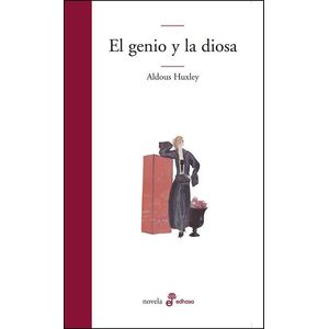 GENIO Y LA DIOSA, EL - Huxley, Aldous