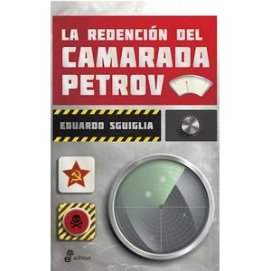REDENCION DEL CAMARADA PETROV, LA - Sguiglia, Eduardo