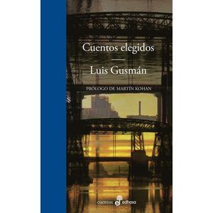 CUENTOS ELEGIDOS - Gusman, Luis
