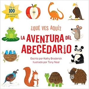 QUE VES AQUI LA AVENTURA DEL ABECEDARIO - Broderick, Kathy