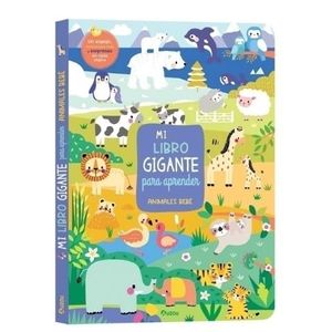 MI LIBRO GIGANTE PARA APRENDER ANIMALES BEBE - Los Editores de Auzou