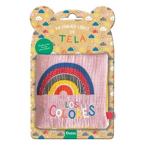 COLORES, LOS MI PRIMER LIBRO DE TELA - Anonimo