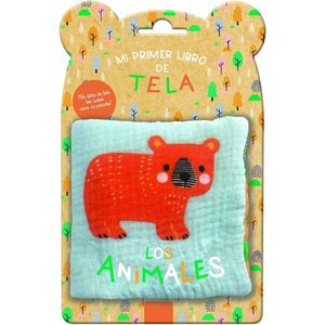 ANIMALES, LOS MI PRIMER LIBRO DE TELA - Kendall, Wendy