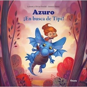 AZURO EN BUSCA DE TIPI - Souille, Oliver