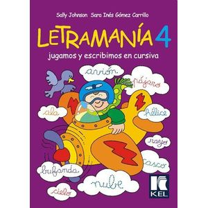 LETRAMANIA 4 JUGAMOS Y ESCRIBIMOS EN CURSIVA - Johnson, Sally