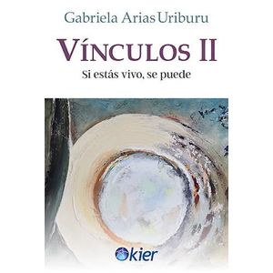 VINCULOS II - Arias Uriburu, Gabriela