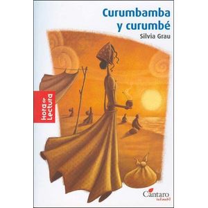 CURUMBAMBA Y CURUMBE - Grau, Silvia
