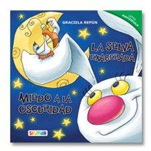 SELVA EXAGERADA Y MIEDO A LA OSCURIDAD, LA - Repun, Graciela