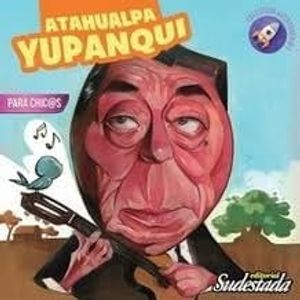 ATAHUALPA YUPANQUI PARA CHICAS - Feminis, Patricio