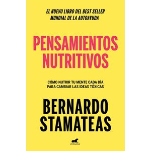 PENSAMIENTOS NUTRITIVOS - Stamateas, Bernardo