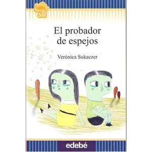 PROBADOR DE ESPEJOS, EL - Sukaczer, Veronica