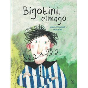 BIGOTINI EL MAGO - Malamud, Maria Luz