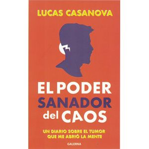 PODER SANADOR DEL CAOS, EL - CASANOVA, LUCAS