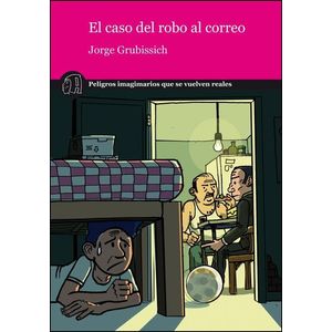 CASO DEL ROBO AL CORREO, EL - Grubissich, Jorge