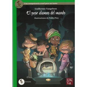 PEOR ALUMNO DEL MUNDO, EL - Tangelson, Guillermo