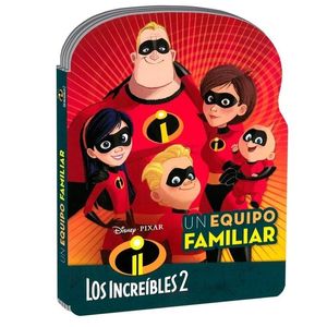 INCREIBLES 2, LOS. UN EQUIPO FAMILIAR - Autores Varios