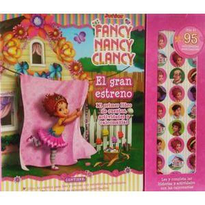 FANCY NANCY CLANCY EL GRAN ESTRENO - Martinez, Liliana