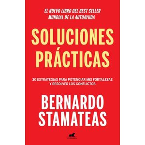 SOLUCIONES PRACTICAS - Stamateas, Bernardo