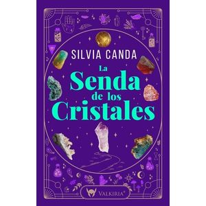 SENDA DE LOS CRISTALES, LA - Canda, Silvia