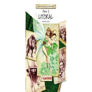 SERES MITOLOGICOS ARGENTINOS DIARIO 3 LITORAL - Batic, Leonardo